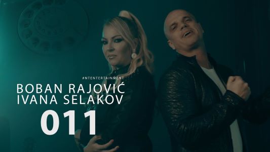 Boban Rajović i Ivana Selakov novo ruho pesme "011" 